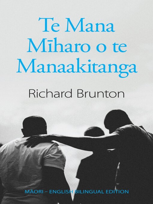 Title details for Te Mana Mīharo o te Manaakitanga by Richard Brunton - Available